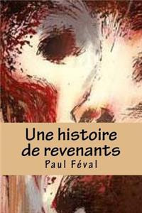 histoire de revenants.