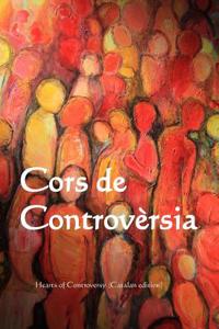Cors de Controversia: Heart of Controversy (Catalan Edition)