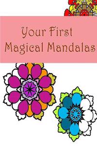 Your First Magical Mandalas