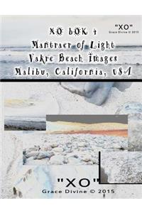 XO BOK 4 Mantraer of Light Beautiful Beach Images Malibu, California, USA
