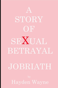 Story of Sexual Betrayal