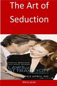 The Art of Seduction