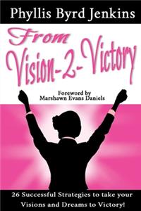 From Vision-2-Victory