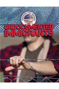Undocumented Immigrants