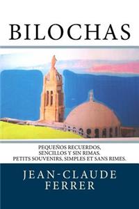 Bilochas: Pequeños recuerdos, sencillos y sin rimas