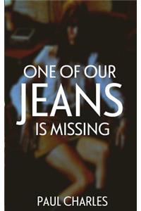 One of Our Jeans Is Missing