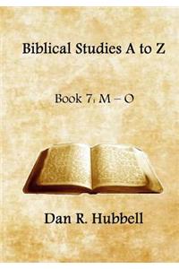 Biblical Studies A to Z, Book 7: M-O