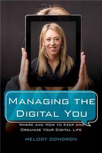 Managing the Digital You