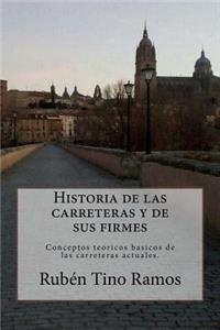 Historia de las carreteras y de sus firmes