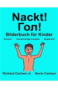 Nackt!
