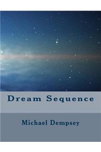 Dream Sequence