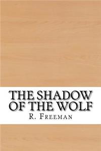 The Shadow of the Wolf