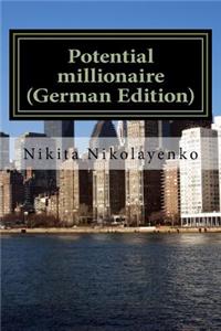 Potential millionaire (German Edition)