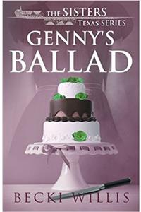 Gennys Ballad: Volume 5 (Sisters, Texas Mystery)