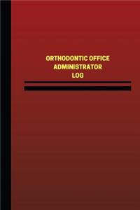 Orthodontic Office Administrator Log (Logbook, Journal - 124 pages, 6 x 9 inches