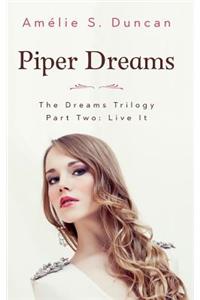 Piper Dreams Part Two