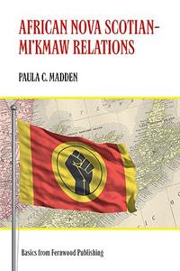African Nova Scotian?Mi`kmaw Relations