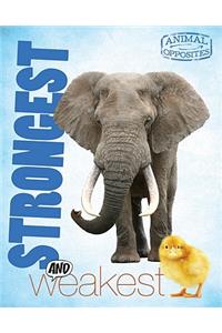Strongest and Weakest