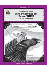 A Guide for Using Mrs. Frisby and the Rats of NIMH in the Classroom