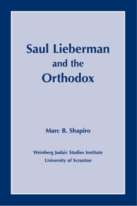 Saul Lieberman and the Orthodox