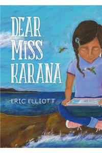 Dear Miss Karana