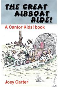 Great Airboat Ride! - A Cantor Kids! Book