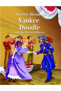 Yankee Doodle and Other Best-Loved Rhymes