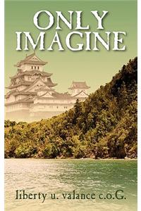 Only Imagine