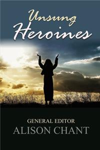 Unsung Heroines