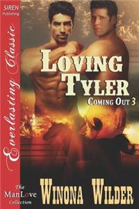 Loving Tyler [Coming Out 3] (Siren Publishing Everlasting Classic Manlove)