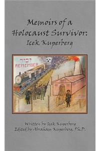 Memoirs of a Holocaust Survivor: Icek Kuperberg