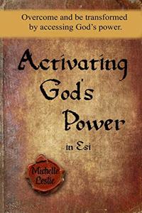 Activating God's Power in Esi