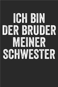 Ich Bin Der Bruder Meiner Schwester