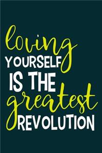 Loving Yourself Is the Greatest Revolution