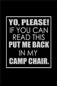 Yo, please if you can read this, put me back in my camp chair