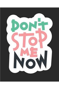 Don't Stop Me Now