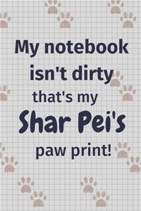 My notebook isn't dirty that's my Shar Pei's paw print!