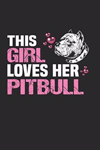 This Girl Loves Her Pitbull: Liniertes A5 Notizbuch oder Heft für Schüler, Studenten und Erwachsene