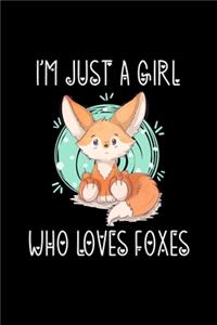 I'm Just a Girl Who Loves Foxes