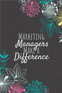 Marketing Managers Make A Difference