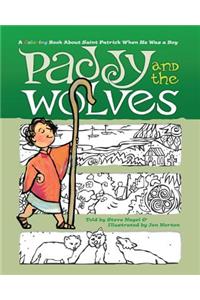 Paddy and the Wolves: A Coloring Book about St. Patrick When He Was a Boy