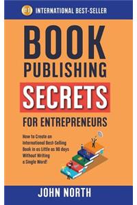 Book Publishing Secrets for Entrepreneurs