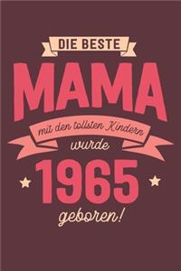 Die Beste Mama wurde 1965 geboren