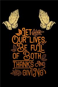 Let our lives be full of both thanks and giving