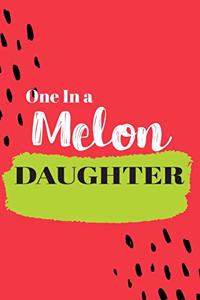 One In a Melon Daughter