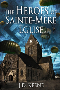 The Heroes of Sainte-Mère-Église