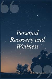 Personal Recovery and Wellness