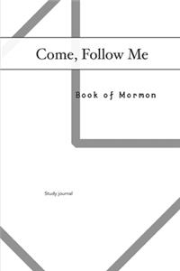 Come, Follow Me Book of Mormon Study Journal