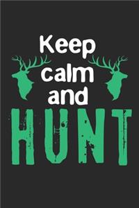Keep Calm And Hunt