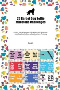 20 Barbet Dog Selfie Milestone Challenges